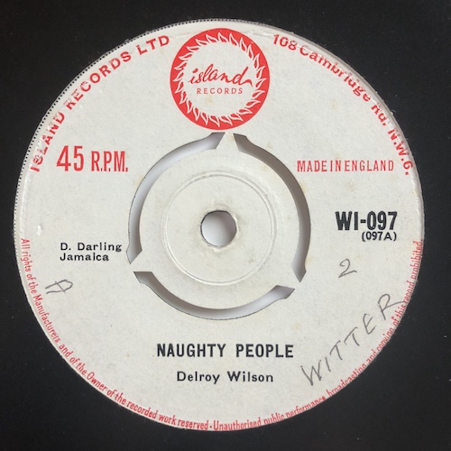 Delroy Wilson - I Shall Not Remove / Naughty People