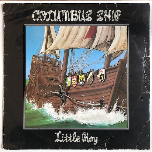 Little Roy - Columbus Ship